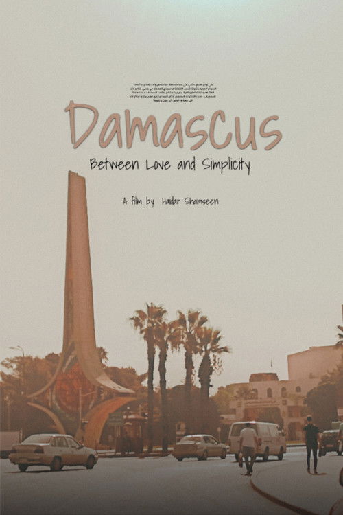 Damascus Between Love and Simplicity (2024) poster