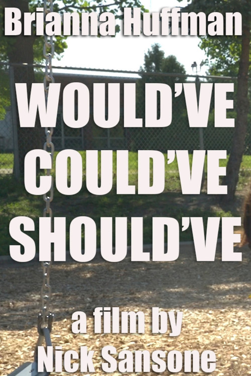 Would've, Could've, Should've (2024) poster