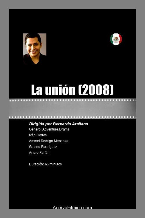 La unión (2008) poster