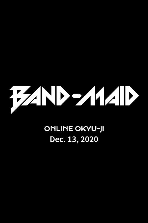 BAND-MAID - Third Online Okyu-Ji (2020) poster
