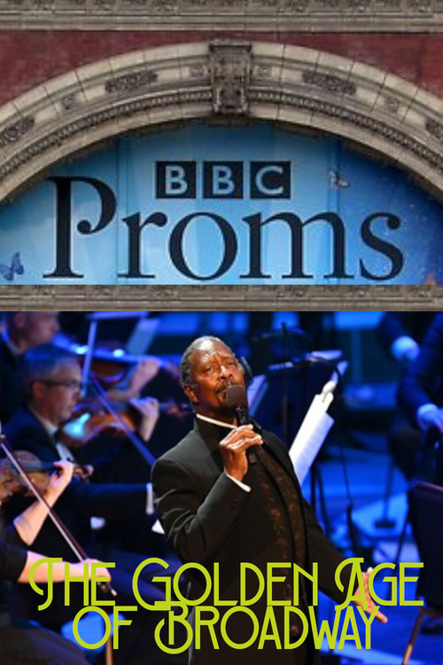 BBC Proms - The Golden Age of Broadway (2022) poster