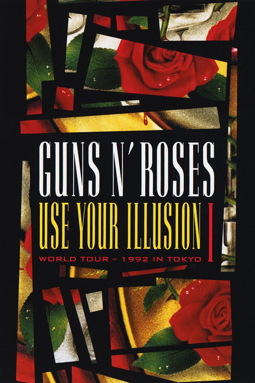 Guns N' Roses: Use Your Illusion I - World Tour - 1992 In Tokyo (1992) poster