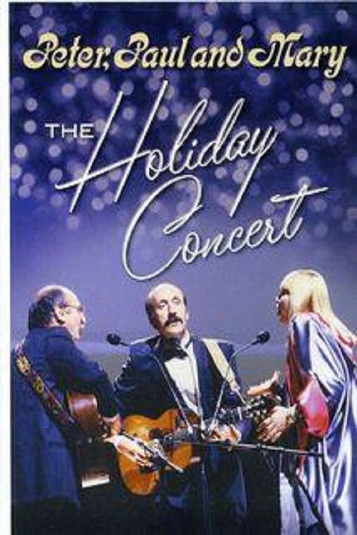 Peter, Paul & Mary: The Holiday Concert (1988) poster
