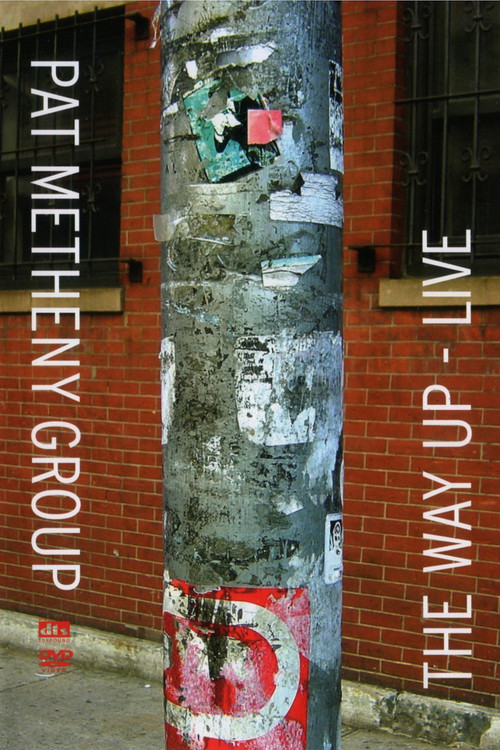 Pat Metheny Group: The Way Up - Live (2006) poster