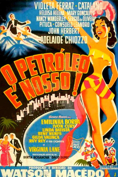 O Petróleo é Nosso (1954) poster