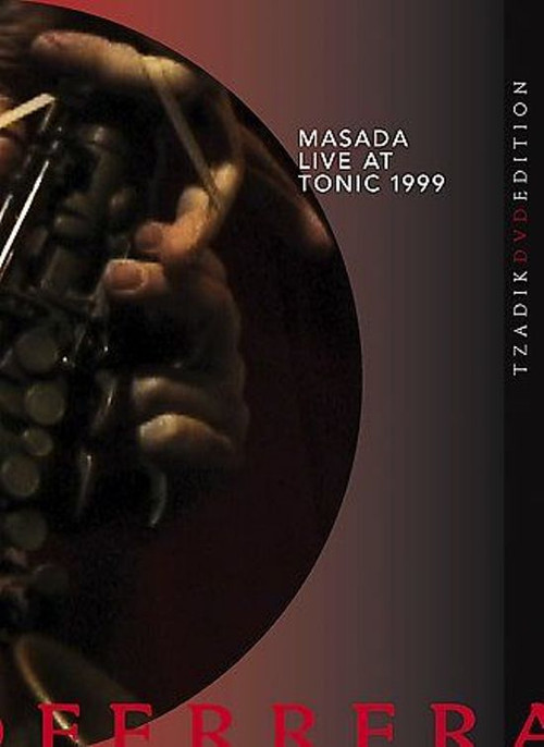 Masada: Live at Tonic 1999 (2004) poster
