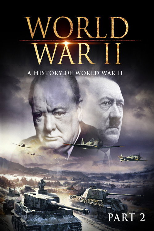 World War II: A History of WWII (Part 2) (2001) poster