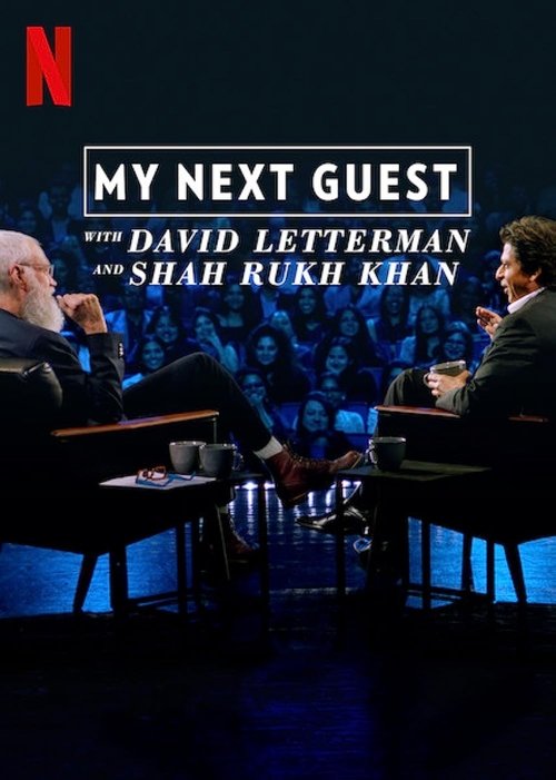 My Next Guest with David Letterman and Shah Rukh Khan (2019) poster
