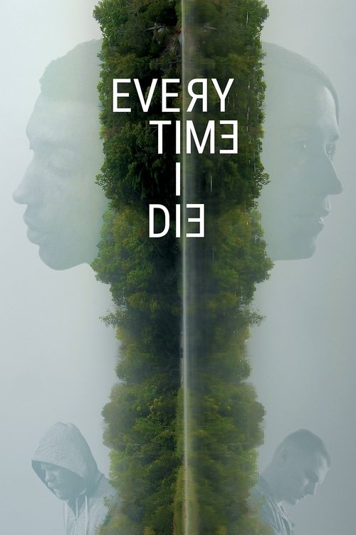 Every Time I Die (2020) poster