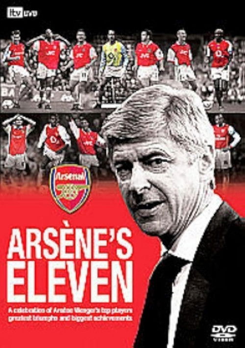Arsenal - Arsène's Eleven (2007) poster