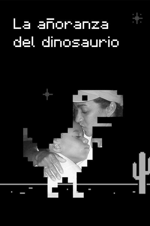 La Añoranza del Dinosaurio (2021) poster