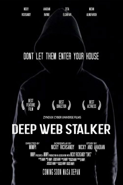Deep Web Stalker: Don't Let Them Enter Your House poster
