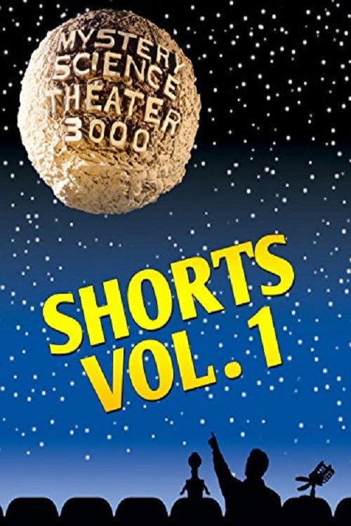 Mystery Science Theater 3000: Shorts, Volume 1 (1998) poster