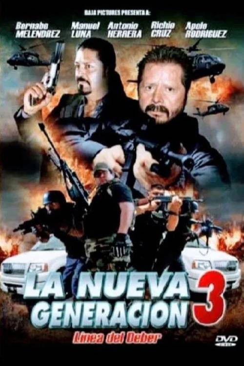 La nueva generación 3: Línea del deber (2012) poster