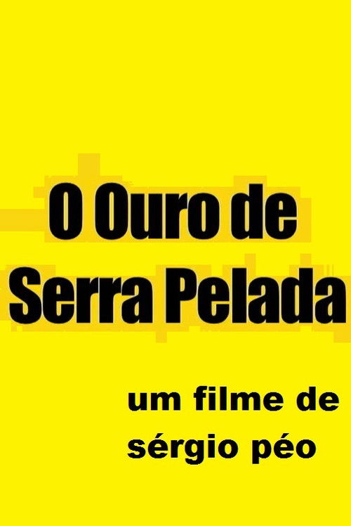O Ouro de Serra Pelada (2005) poster
