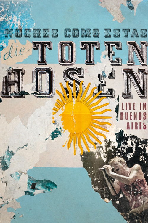 Die Toten Hosen: Noches Como Estas - Live in Buenos Aires (2012) poster