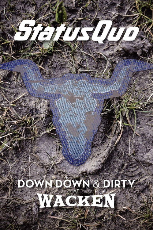 Status Quo – Down Down & Dirty at Wacken (2018) poster