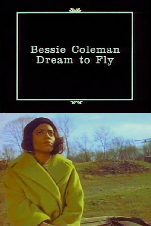 Bessie Coleman: Dream to Fly (1994) poster