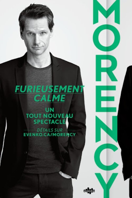 François Morency: Furieusement Calme (2016) poster