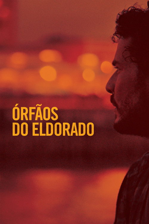 Órfãos do Eldorado (2015) poster