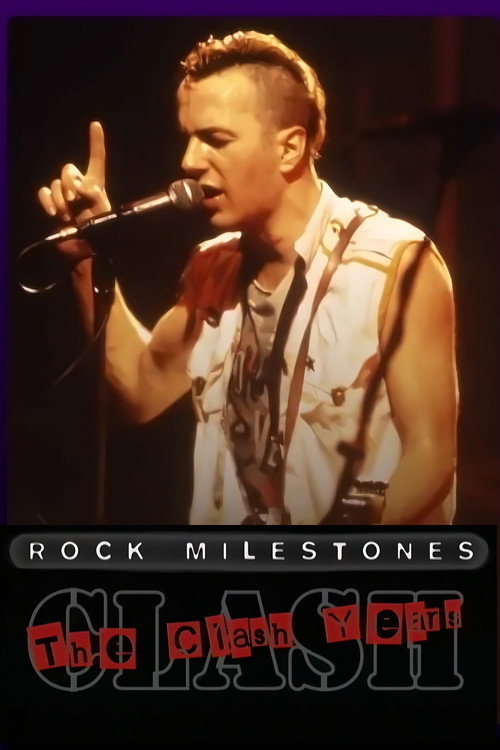 Rock Milestones: The Clash Years (2006) poster
