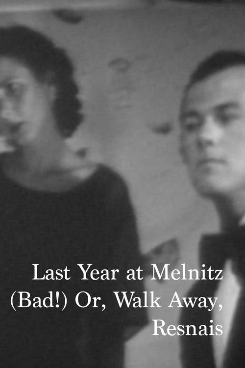 Last year at Melnitz (Bad!) or, walk away, Resnais (1984) poster