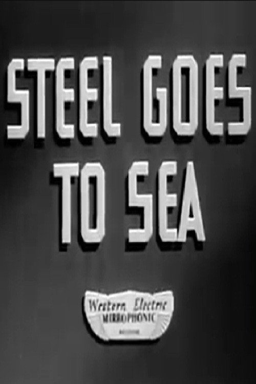 Steel Goes to Sea (1941) poster