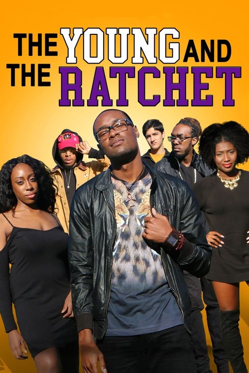 The Young and the Ratchet (2021) poster