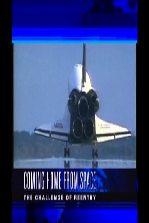 Coming Home from Space: The Challenge of Re-Entry (2003) poster