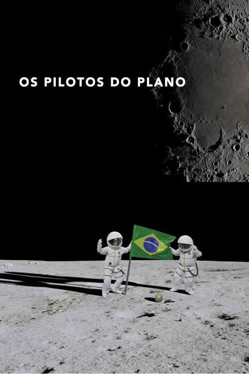 Os Pilotos do Plano (2021) poster