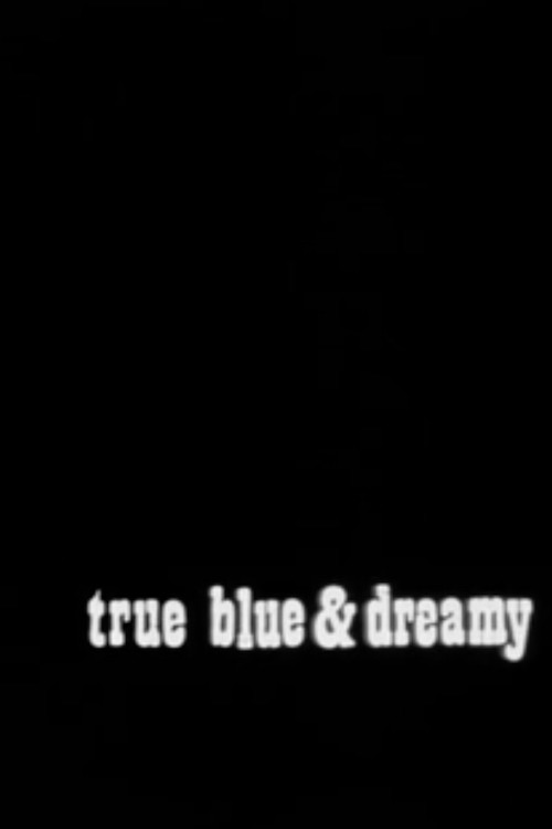True Blue and Dreamy (1974) poster