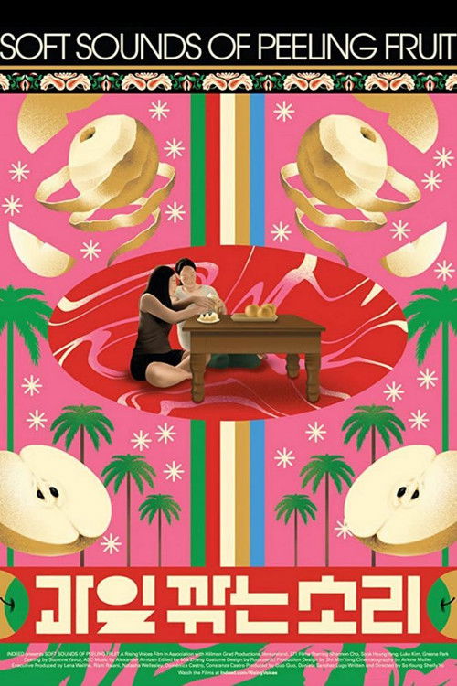 Soft Sounds of Peeling Fruit (2021) poster