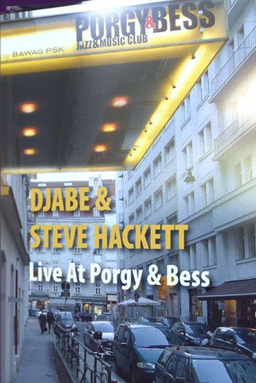 Djabe & Steve Hackett: Live at Porgy & Bess, Vienna (2012) poster