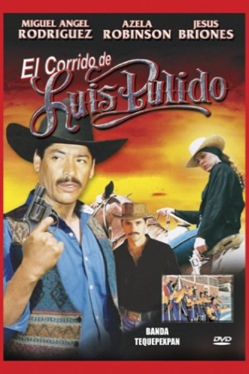 El corrido de Luis Pulido (2004) poster