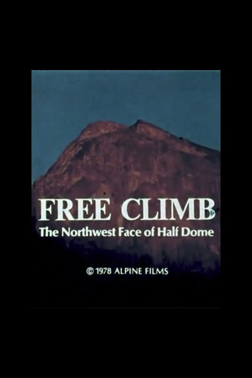 Free Climb: The Northwest Face of Half Dome (1978) poster