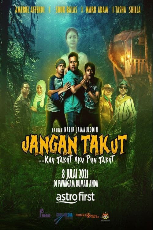 Jangan Takut: Kau Takut Aku Pun Takut (2021) poster
