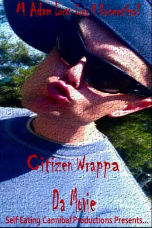 Citizen Wrappa: Da Movie (2013) poster