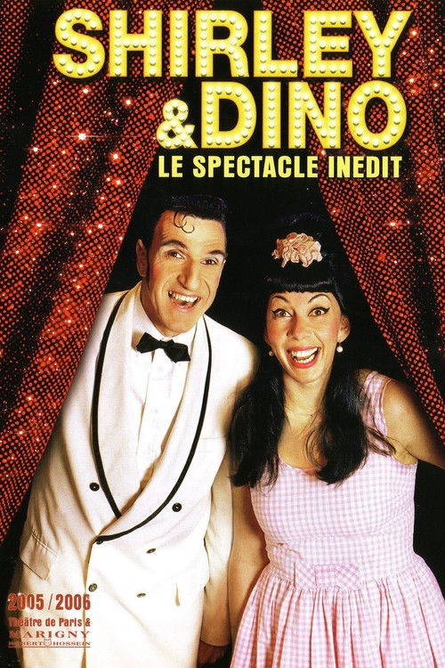 Shirley et Dino - Le spectacle inédit (2007) poster