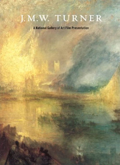 J.M.W. Turner: A National Gallery of Art Film Presentation (2007) poster