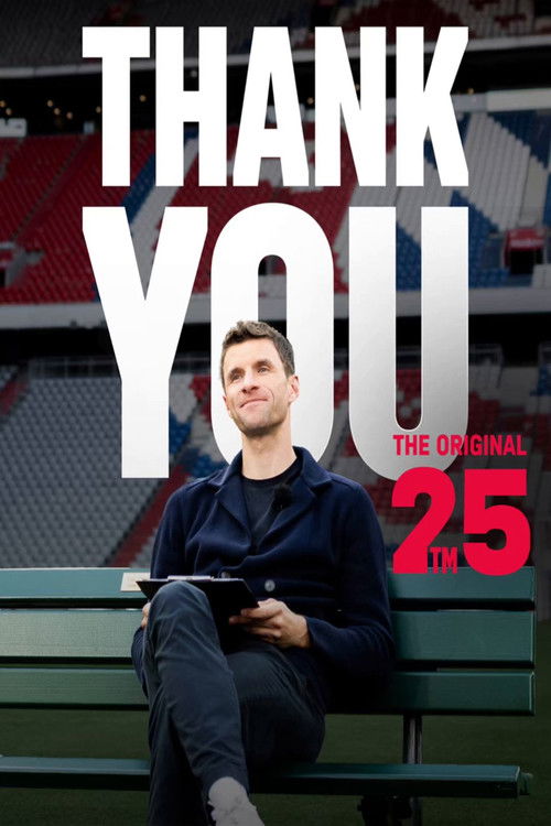 The Original 25 - Danke für 25 Jahre, Thomas Müller (2025) poster