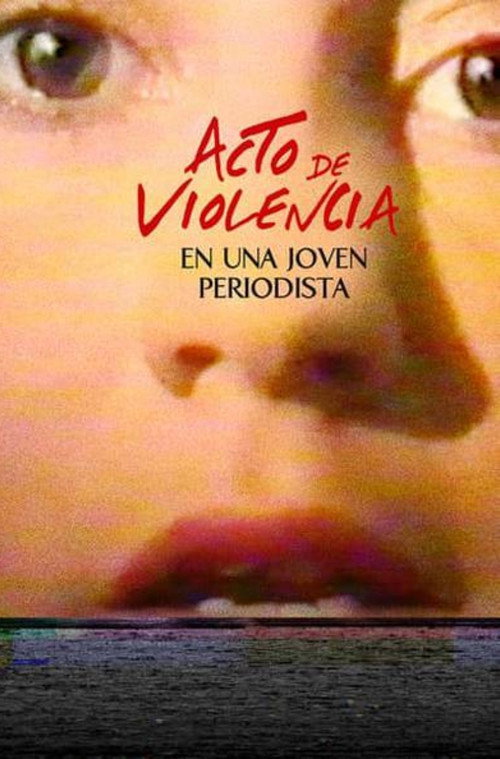 Acto de violencia en una joven periodista (1988) poster