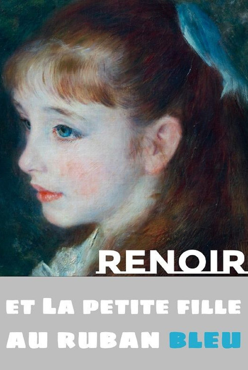 Renoir and the Girl with a Blue Ribbon (2019) poster