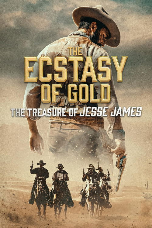 The Ecstasy of Gold: The Treasure of Jesse James (2024) poster