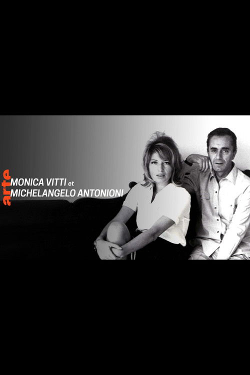 Couples mythiques du cinéma: Monica Vitti et Michelangelo Antonioni (2018) poster