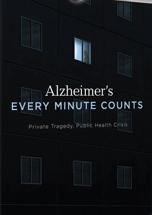 Alzheimer's: Every Minute Counts (2017) poster