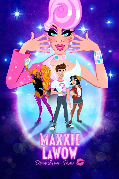 Maxxie LaWow: Drag Super-shero (2024) poster
