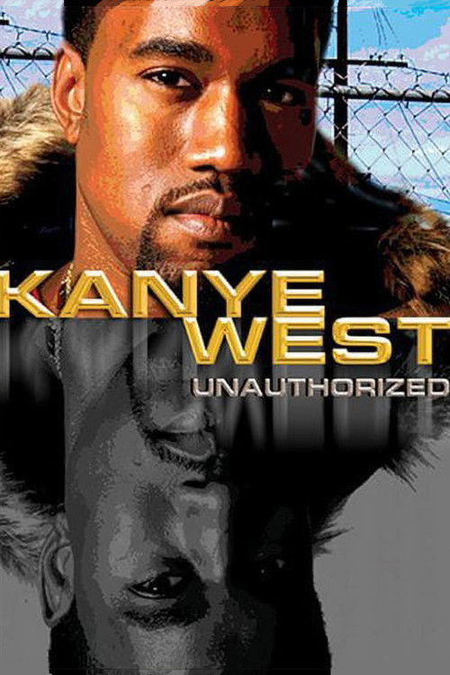 Kanye West: Unauthorized (2005) poster