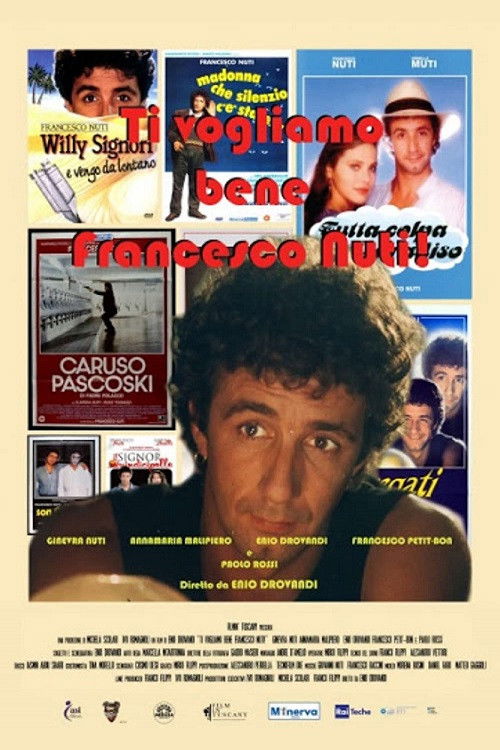 Ti vogliamo bene Francesco Nuti (2021) poster