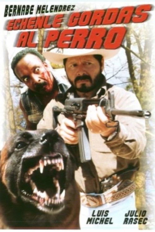 Hechenle gordas al perro (2001) poster