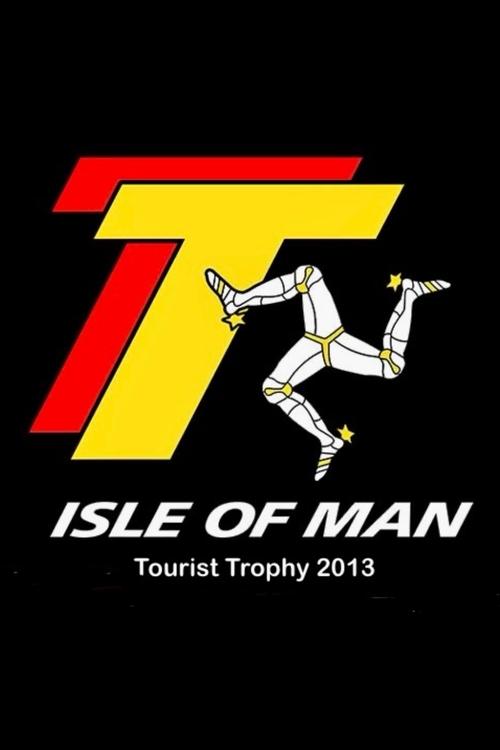 Isle of Man Tourist Trophy 2013, The TT Experience (2013) poster
